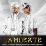 Franco El Gorila Ft Ñengo Flow - La Muerte MP3